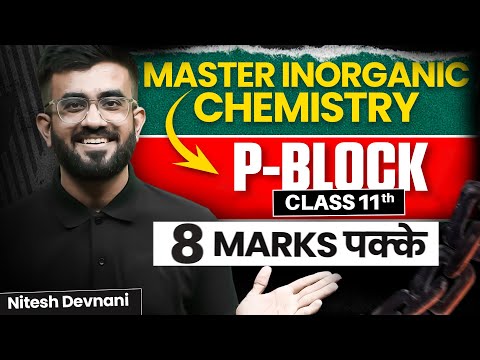 P Block Elements Class 11 One Shot | Inorganic Chemistry | NEET 2024 | Nitesh Devnani
