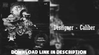 Desiigner - Caliber (NEW ENGLISH MIXTAPE) Download Link!