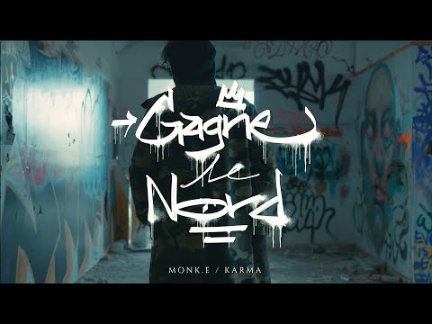 KARMA x MONK.E _ Gagne le nord