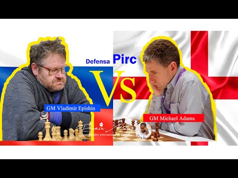 #Vladimirepishin #DefensaPirc´´ GM Vladimir Epishin Vs GM Michael Adams. Análisis GM Ramón Mateo.