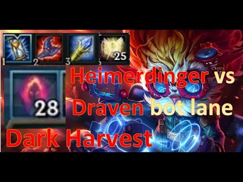 Dark Harvest Heimer vs Draven Bot lane