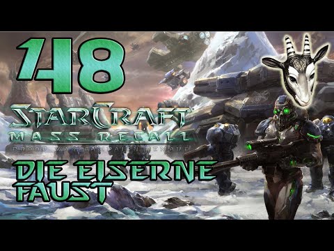 #48 ● Die Werften von Dylar - E5M2: Die Eiserne Faust ● StarCraft: Mass Recall [BLIND]