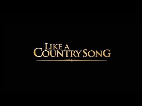 Like a Country Song (Trailer)