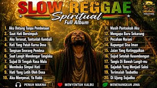 Download lagu SLOW REGGAE SPIRITUAL 2026 🌛 Lagu Renungan Kehidupan, Taubat & Harapan | Full Album Reggae Indonesia mp3