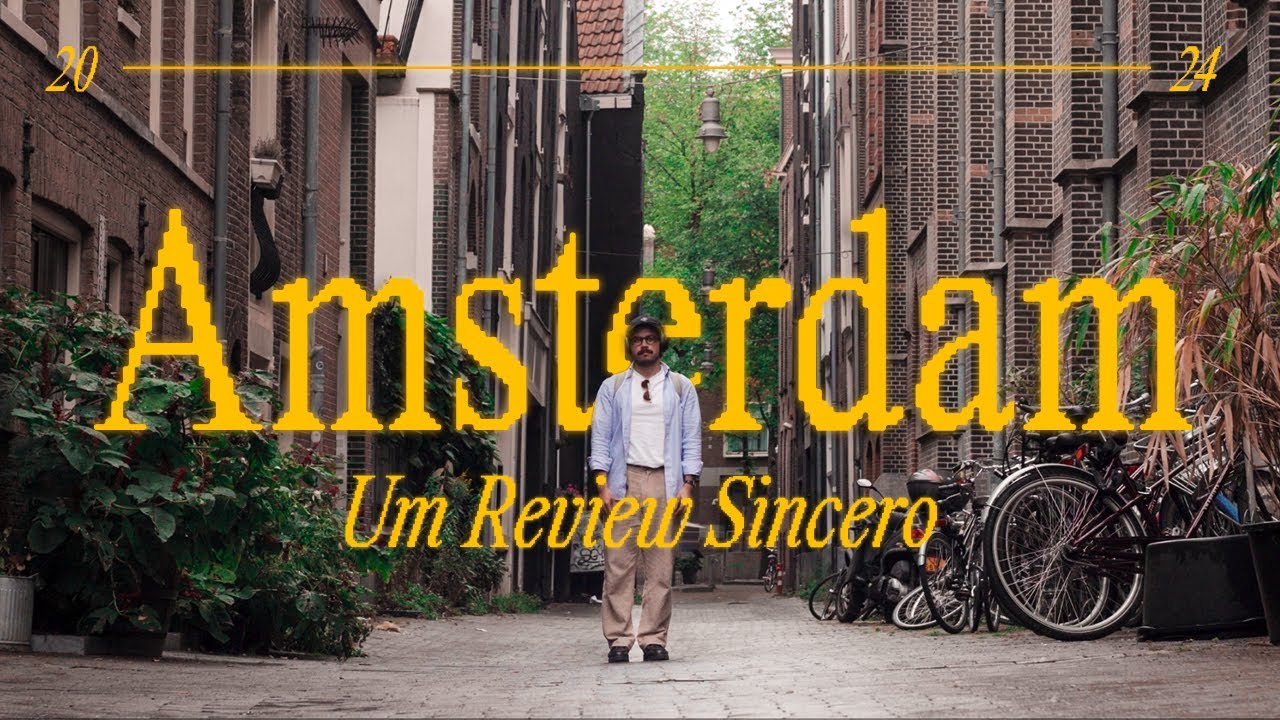Ainda vale a pena morar em Amsterdam? (OPINIÃO SINCERA)