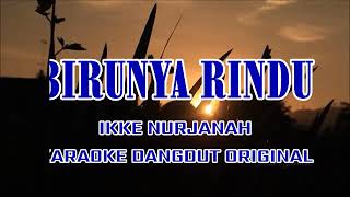 Download lagu BIRUNYA RINDU KARAOKE DANGDUT ORIGINAL mp3