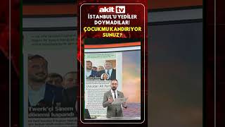 İstanbul'u yediler doymadılar! Siz çocuk mu kandırıyorsunuz? #Haber #G