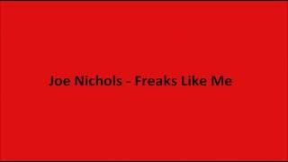 Joe Nichols - Freaks Like Me