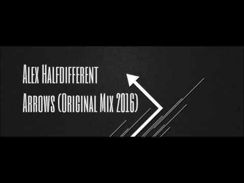 Alex Halfdifferent -  Arrows Original Mix 2016