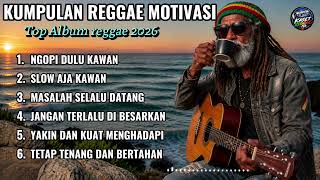 Download lagu Kumpulan Reggae Motivasi 2026 🌴 || Lagu Reggae Santai &Temen Ngopi Penuh Makna☕🎧🎤🌴🌴🌴 mp3