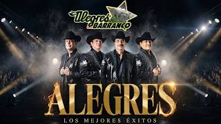 Los Alegres del Barranco Mix 2026 - Los Alegres del Barranco Sus Mejores Exitos