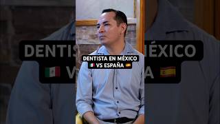 🇲🇽🇪🇸 ¿Odontología en MÉXICO vs ESPAÑA? Diferencias entre dentistas 🦷