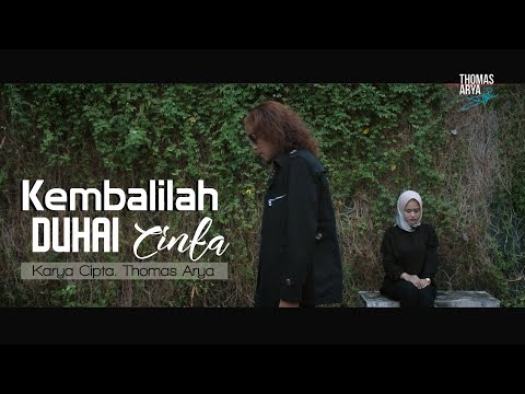 Thomas Arya - Kembalilah Duhai Cinta ( Official Music Video )