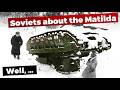 Why The Soviets Disliked The Matilda II