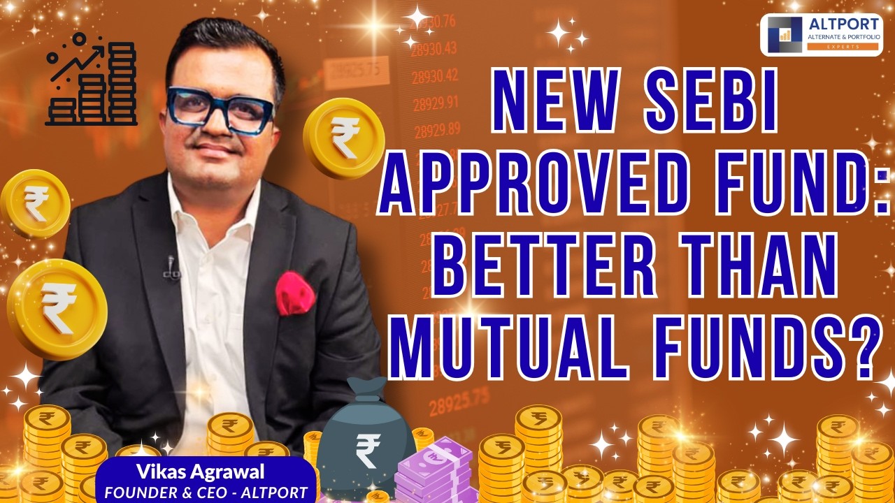 New SEBI Approved Fund: Better than Mutual Funds?