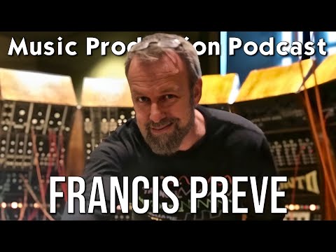 Francis Preve: The Man in the Synth - Music Production Podcast 373