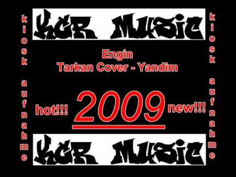 KGR Engin - Yandim (Tarkan Cover)