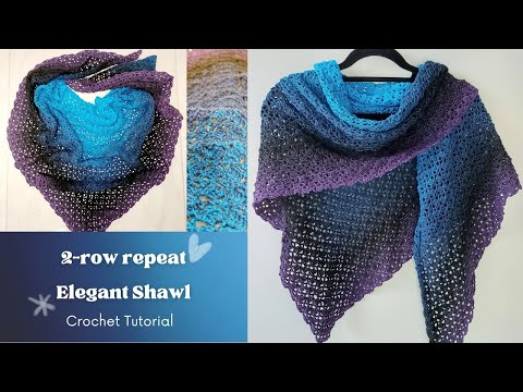 Crochet Tutorial: 2-row repeat Elegant & Easy Shawl