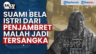 Niat Menolong Istri Berujung Kasus Hukum, Sang Istri Memohon Keadilan dari Aparat Penegak Hukum