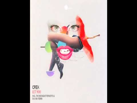 Crek - Let you (original mix)