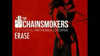 The Chainsmokers ft Priyanka Chopra - Erase (Original Mix) (2012)