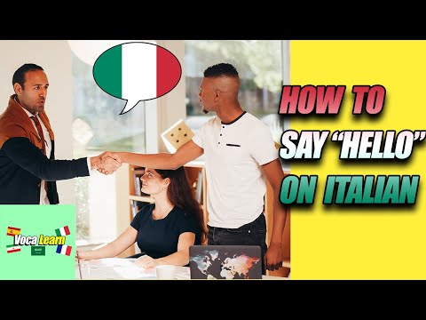 HOW TO SPEAK ITALIAN: HOW TO SAY HELLO IN ITALIAN? | LEARN HOW TO START A CONVERSATION ON ITALY?