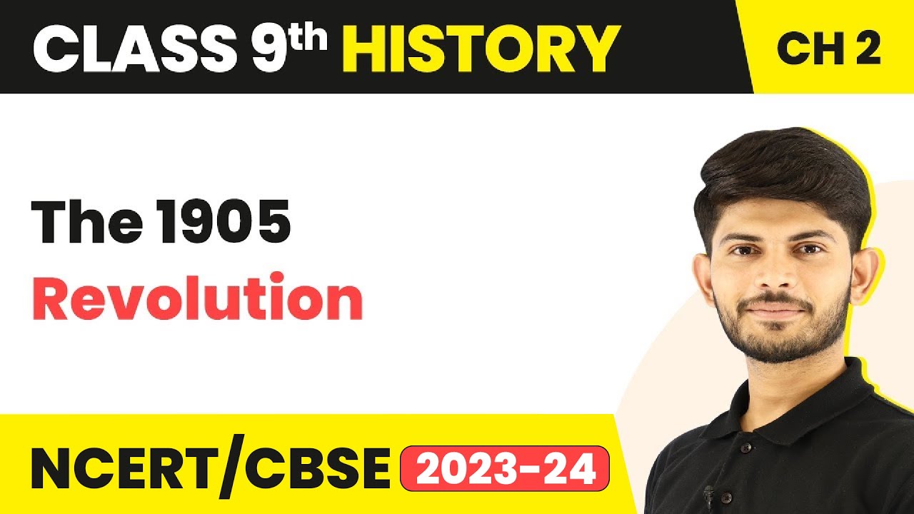 Class 9 History Chapter 2 |  The 1905 Revolution - A Turbulent Time 2023-24