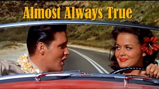 ELVIS PRESLEY - Almost Always True (New Edit V2) 4K