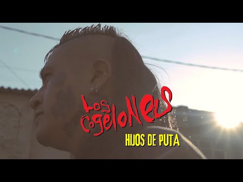 HIJOS DE PUTA (video oficial) - Los CogeloNes