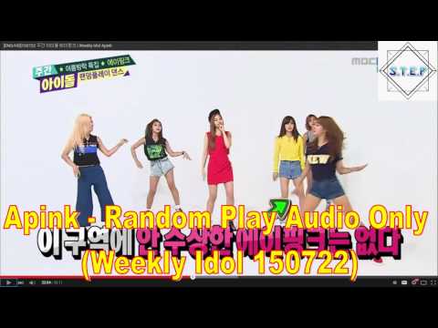 Apink Random Play - Weekly Idol 150722 (Audio Only