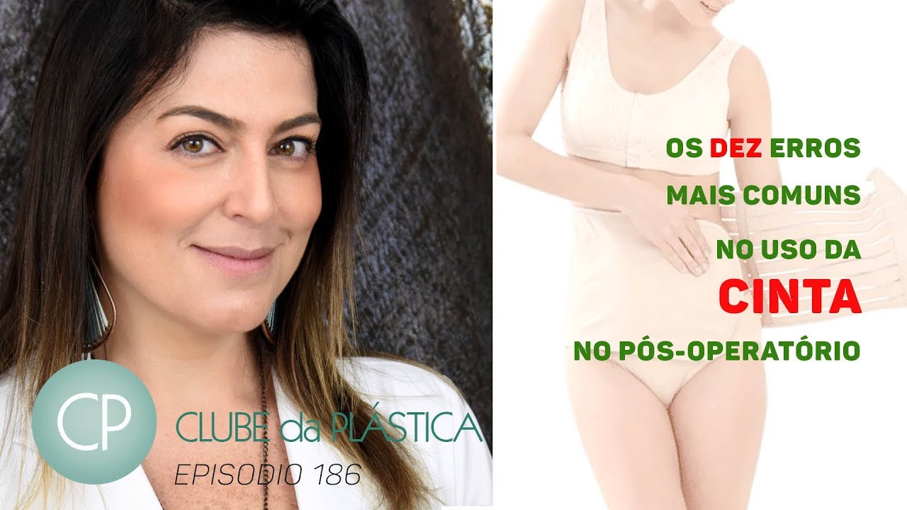 Clube da Plástica: Os dez erros mais comuns no uso das cintas - cirurgia plástica