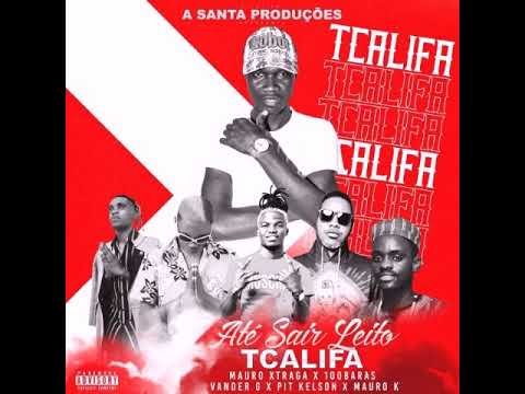 Dj Tcalifa - Até sair leite .feat 100 Barras e Vander G ,Pit Kelson ,Mauro K e Mauro Straga