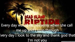 Sam B - No Room In Hell - ft Chamillionaire -Lyrics- (Dead Island Riptide theam song)
