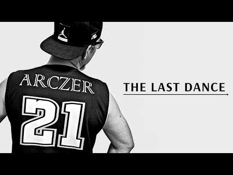 Arczer - The Last Dance