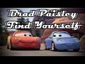 Brad Paisley Find Yourself Cars