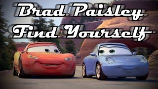 Brad Paisley - Find Yourself - Cars
