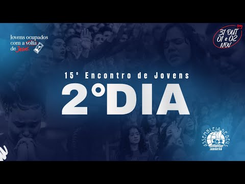 AO VIVO | SEGUNDO DIA - 15º ENCONTRO DE JOVENS | 01/10/25 - IEADPE JABOATÃO