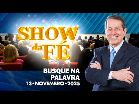 Show da Fé | Busque na Palavra (13/11/2025)
