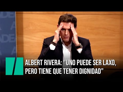 Albert Rivera, a Ciudadanos: "La dignidad en la vida, cuando la pierdes, no se recupera"