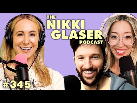 # 345 Culture Shock, Amping Up Sex Drive & Nikki Glaser Is a Bad Liar! | The Nikki Glaser Podcast