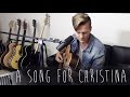 A Song For Christina An Original Song