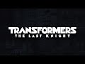 Transformers The Last Knight 2017 Ending End Credits But It S Actually High Tone