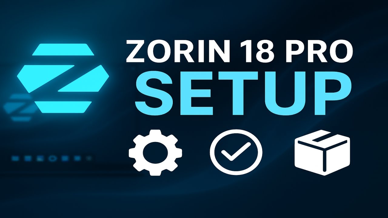 Zorin OS 18 Pro Post-Install Guide | Things to do after installing Zorin OS 18 Pro | Setup Guide