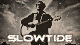 Slowtide - Where It Began (Official Music Video)