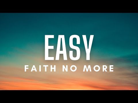 Faith No More - Easy (Lyrics)