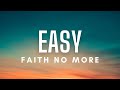 Faith No More - Easy (Lyrics)