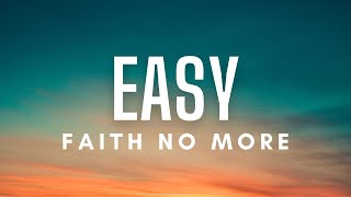Download lagu Faith No More - Easy (Lyrics) mp3