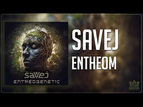 Savej - Entheom