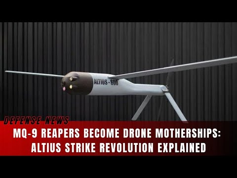 MQ-9 Reapers Become Drone Motherships: ALTIUS Strike Revolution Explained