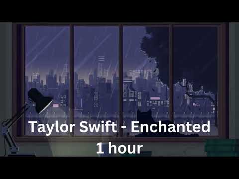 Taylor Swift - Enchanted 1 hour